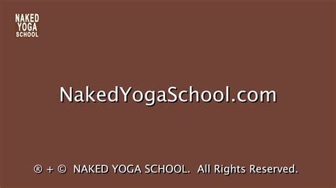 NAKED YOGA SCHOOL® – NAKED YOGA SCHOOL® is a weekly online nude yoga ...